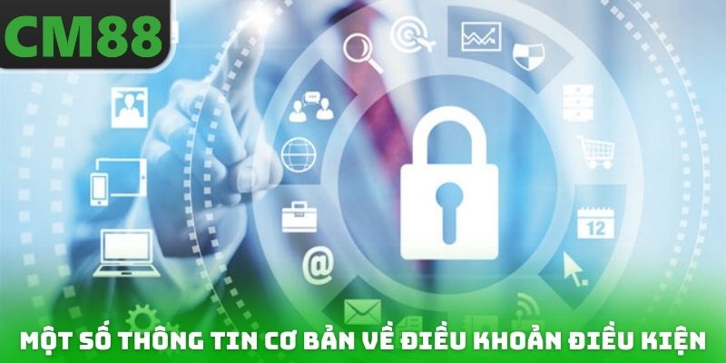 Một số thông tin cơ bản cần nắm được về điều khoản điều kiện