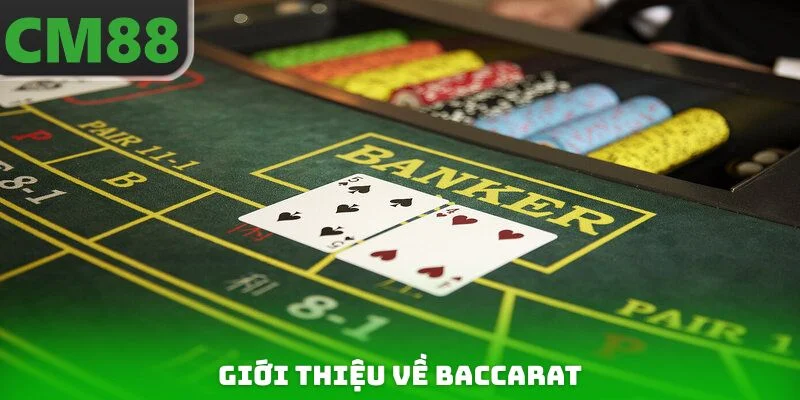 Giới thiệu về Baccarat
